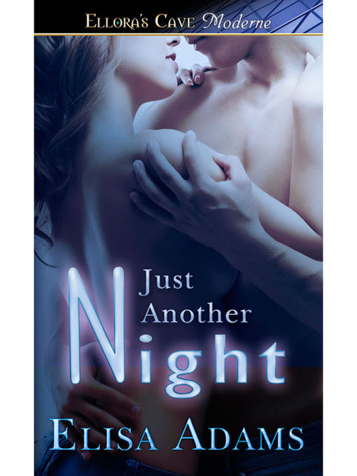 Title details for Just Another Night by Elisa Adams - Available
